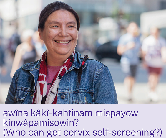 Cervix Self-Screening Pilot Project (Plains-Cree)
